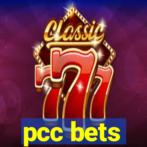 pcc bets